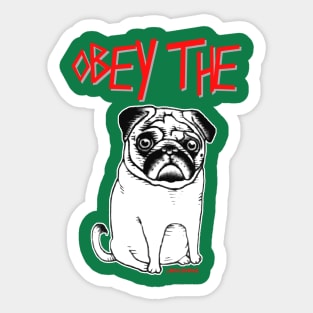Obey the pug Sticker